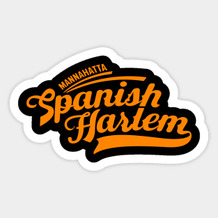 New York Spanish Harlem  - Spanish Harlem  - Spanish Harlem  Manhattan - El Barrio Sticker